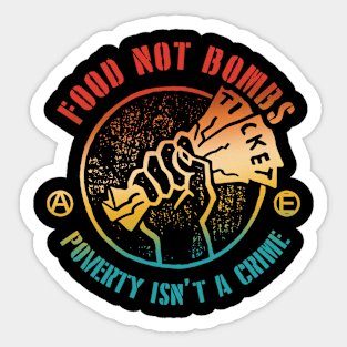 Food Not Bombs Poverty Isn’t A Crime Sticker